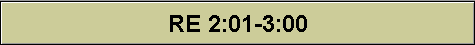RE 2:01-3:00